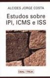 Estudos sobre IPI, ICMS e ISS