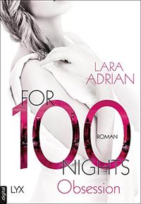 For 100 Nights - Obsession (Die 100-Reihe 2) (German Edition)