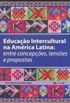 Educação Intercultural na América Latina