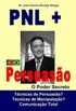 Pnl + Persuasao