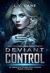 Deviant Control: A dark Omegaverse science fiction romance (The Controllers Book 3) (English Edition)