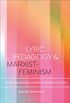 Lyric Pedagogy and Marxist-Feminism: Social Reproduction and the Institutions of Poetry (Bloomsbury Studies in Critical Poetics) (English Edition)