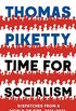 Time for Socialism: Dispatches from a World on Fire, 2016-2021 (English Edition)