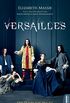 Versailles: Der Traum von Macht (German Edition)