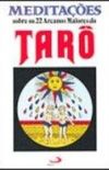 Meditaes sobre os 22 arcanos maiores do Taro