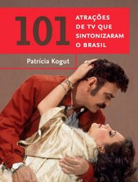 101 atraes de TV que sintonizaram o Brasil
