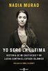 Yo ser la ltima: Historia de mi cautiverio y mi lucha contra el Estado Islmico (Spanish Edition)