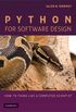 Python for Software Design: How to Think Like a Computer Scientist