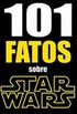101 FATOS sobre Star Wars