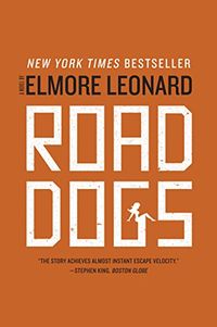 Road Dogs: A Novel (English Edition)