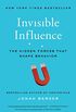 Invisible Influence: The Hidden Forces that Shape Behavior (English Edition)