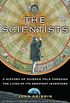 The Scientists: A History of Science Told Through the Lives of Its Greatest Inventors (English Edition)