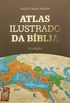 Atlas Ilustrado da Bblia