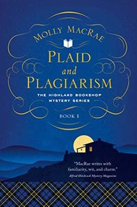 Plaid and Plagiarism: The Highland Bookshop Mystery Series: Book 1 (English Edition)