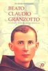 Beato Claudio Granzotto: Um Artista Franciscano do Sculo XX
