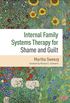 Internal Family Systems Therapy for Shame and Guilt