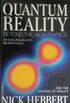 Quantum Reality - Beyond the New Physics