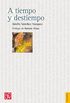 A tiempo y destiempo. Antologa de ensayos (Filosofia) (Spanish Edition)