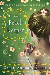 The Peach Keeper: A Novel (English Edition)