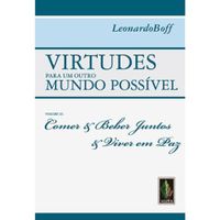 Virtudes Para Um Outro Mundo Possvel - Volume III