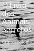 O Livro dos Animais Secretos