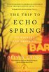 The Trip to Echo Spring: On Writers and Drinking (Canons Book 72) (English Edition)