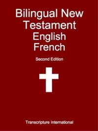 Bilingual New Testament: English - French