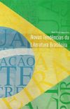 Novas Tendncias da Literatura Brasileira
