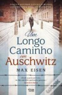 Um Longo Caminho em Auschwitz