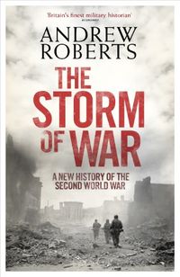 The Storm of War: A New History of the Second World War (English Edition)