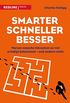 Smarter, schneller, besser: Warum manche Menschen so viel erledigt bekommen  und andere nicht (German Edition)