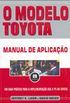 O Modelo Toyota - Manual De Aplicao