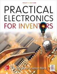 Practical Electronics for Inventors, Fourth Edition (English Edition)