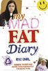 My Mad, Fat Teenage Diary