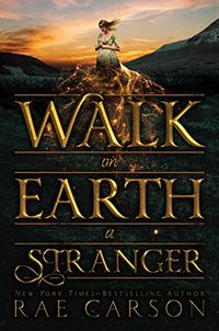 Walk on Earth a Stranger (Gold Seer Trilogy Book 1) (English Edition)