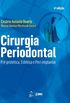 Cirurgia Periodontal: Pr-Prottica, Esttica e Peri-Implantar