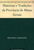 Histrias e Tradies da Provncia de Minas Gerais
