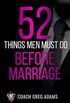 52 Things Men Should Do Before Getting Married