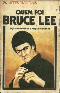 Quem foi Bruce Lee