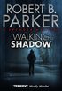 Walking Shadow (A Spenser Mystery) (The Spenser Series Book 21) (English Edition)