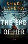 The End of Her: A Novel (English Edition)
