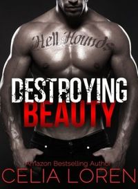 Destroying Beauty: Hell Hounds MC