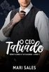 O CEO Tatuado