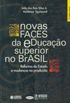 Novas faces da educao superior no Brasil: reforma do Estado e mudana na produo