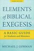 Elements of Biblical Exegesis: A Basic Guide for Students and Ministers (English Edition)