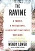 The Ravine: A Family, a Photograph, a Holocaust Massacre Revealed (English Edition)
