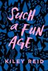 Such a Fun Age: A Novel (English Edition)