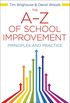 The A-Z of School Improvement: Principles and Practice (English Edition)