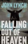 Falling out of Heaven (English Edition)