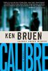 Calibre: A Novel (Inspector Brant Series Book 6) (English Edition)